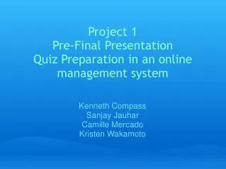 Project 1 Pre-Final Presentation Quiz Preparation in an online management system