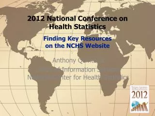 2012 National Conference on Health Statistics Finding Key Resources on the NCHS Website