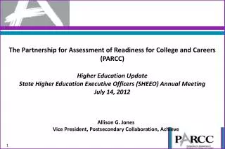 The Partnership for Assessment of Readiness for College and Careers (PARCC) Higher Education Update