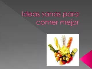 ideas sanas para comer mejor
