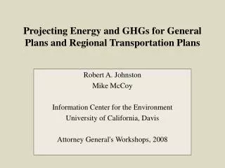 Projecting Energy and GHGs for General Plans and Regional Transportation Plans