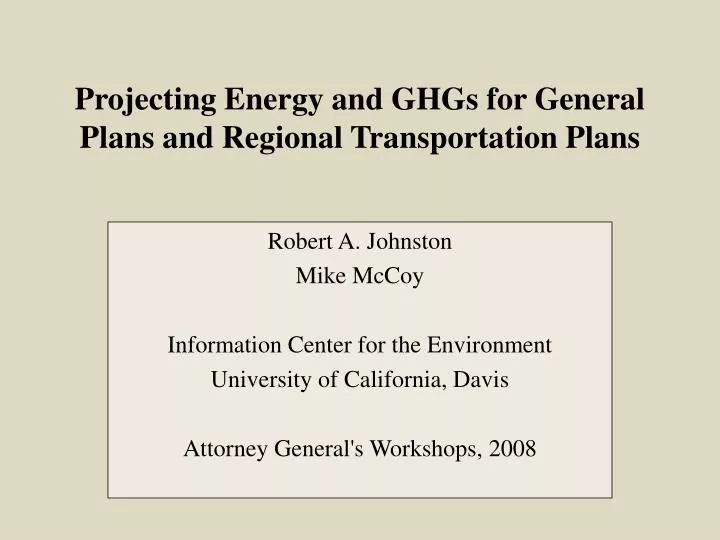 projecting energy and ghgs for general plans and regional transportation plans