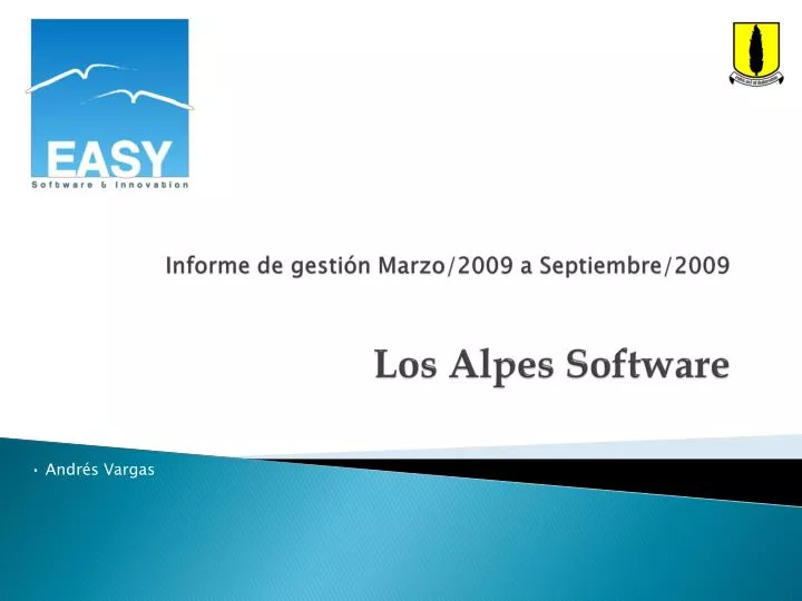 informe de gesti n marzo 2009 a septiembre 2009 los alpes software