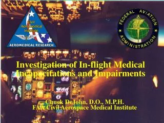 Investigation of In-flight Medical Incapacitations and Impairments