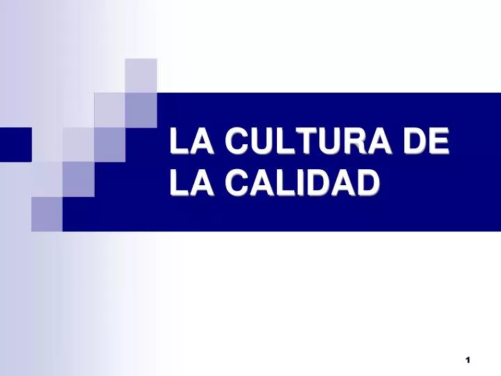 la cultura de la calidad