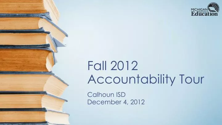 fall 2012 accountability tour