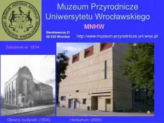 Muzeum Przyrodnicze Uniwersytetu Wroc?awskiego