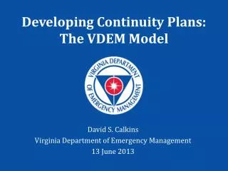Developing Continuity Plans: The VDEM Model