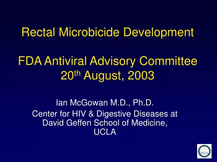 rectal microbicide development fda antiviral advisory committee 20 th august 2003