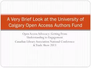 A Very Brief Look at the University of Calgary Open Access Authors Fund