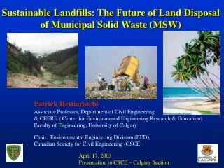 Sustainable Landfills: The Future of Land Disposal of Municipal Solid Waste (MSW)
