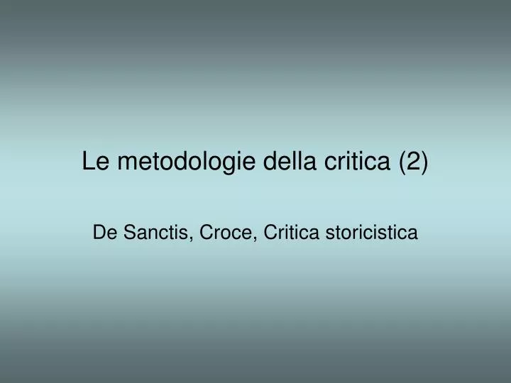 le metodologie della critica 2