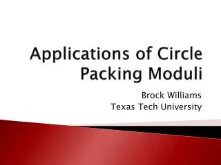 Applications of Circle Packing Moduli