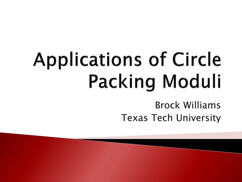PPT - Applications of Circle Packing Moduli PowerPoint Presentation ...