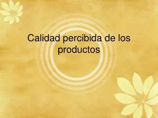 calidad percibida de los productos