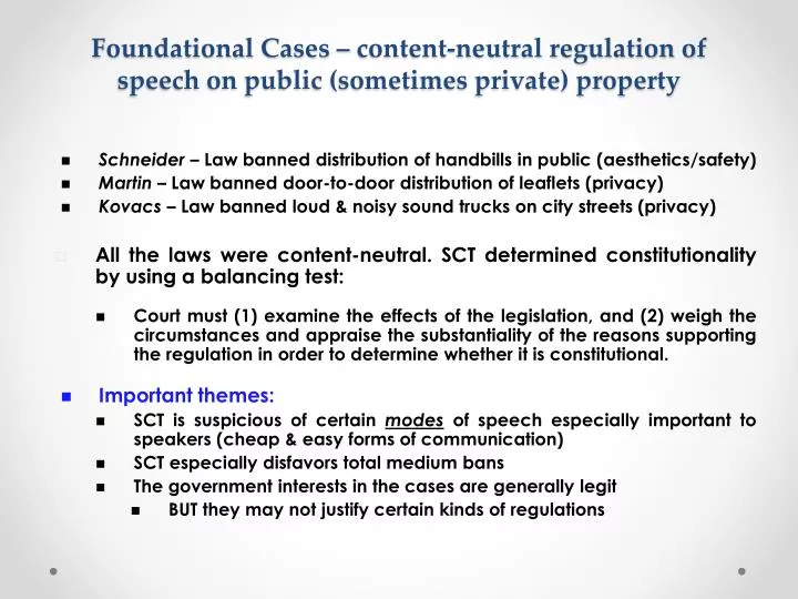 foundational cases content neutral regulation of speech on public sometimes private property