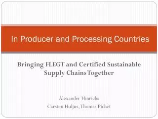 In Producer and Processing Countries