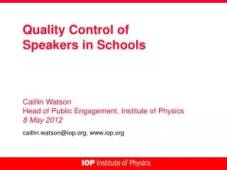 Quality Control of Speakers in Schools