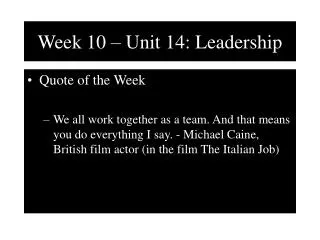 Week 10 – Unit 14: Leadership