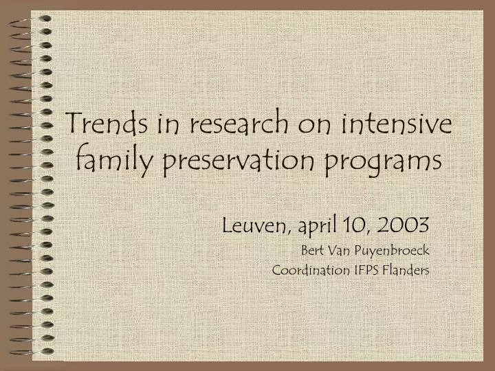 trends in research on intensive family preservation programs