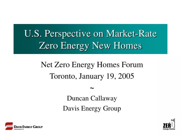 u s perspective on market rate zero energy new homes