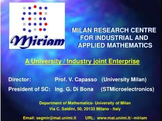 A University / Industry joint Enterprise Director: Prof. V. Capasso (University Milan)