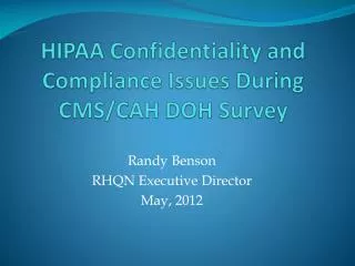 HIPAA Confidentiality and Compliance Issues During CMS/CAH DOH Survey