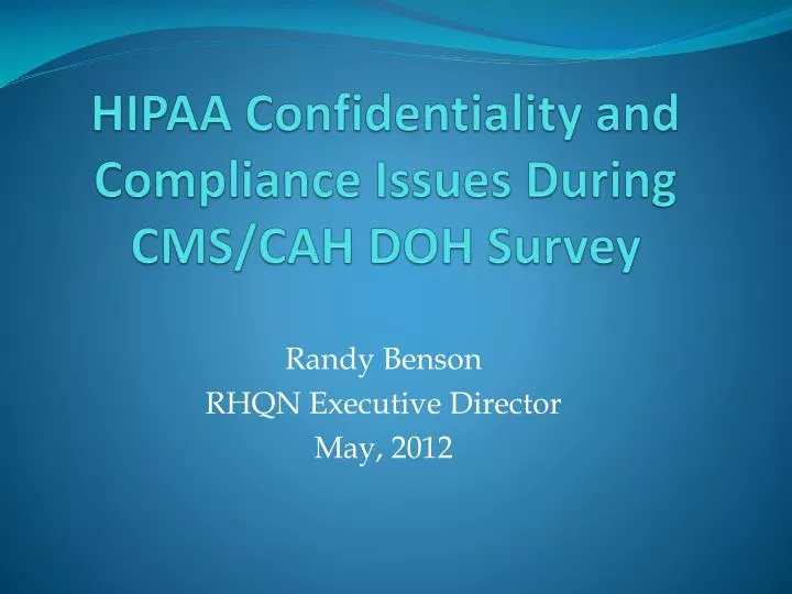 hipaa confidentiality and compliance issues during cms cah doh survey