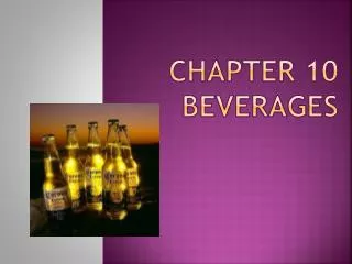 Chapter 10 Beverages
