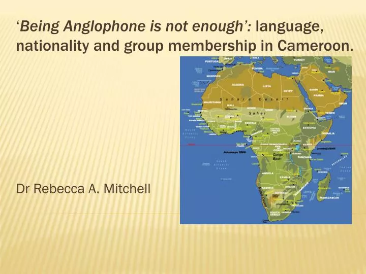 being anglophone is not enough language nationality and group membership in cameroon
