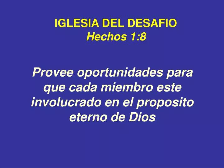 provee oportunidades para que cada miembro este involucrado en el proposito eterno de dios