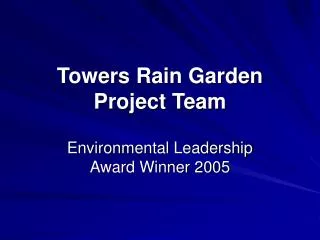 Towers Rain Garden Project Team