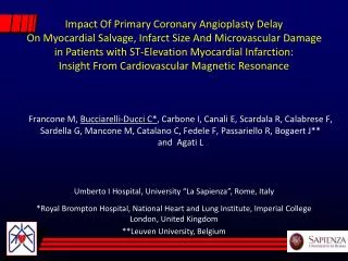 Impact Of Primary Coronary Angioplasty Delay On Myocardial Salvage, Infarct Size And Microvascular Damage