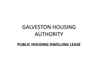 GALVESTON HOUSING AUTHORITY
