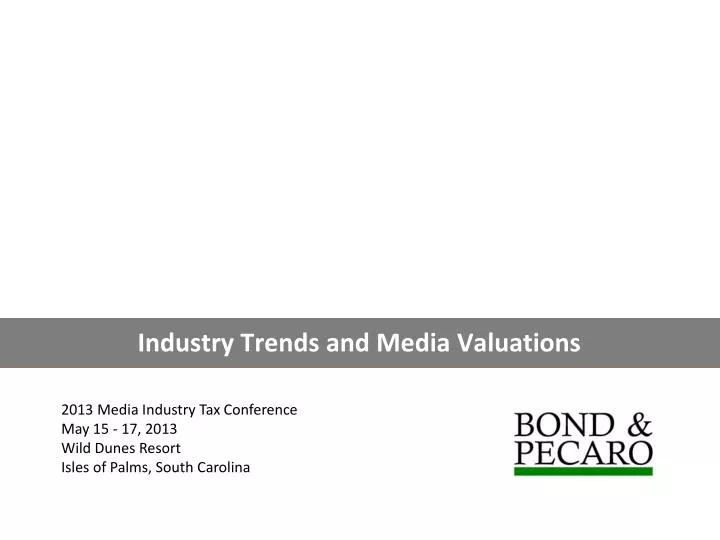 industry trends and media valuations