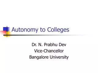 Autonomy to Colleges