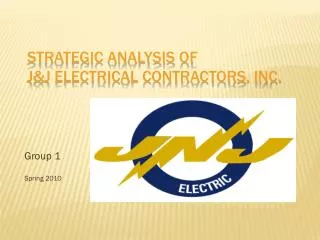 Strategic Analysis of J&amp;J Electrical Contractors, Inc.