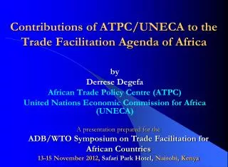 Contributions of ATPC/UNECA to the Trade Facilitation Agenda of Africa