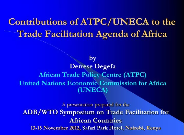 contributions of atpc uneca to the trade facilitation agenda of africa