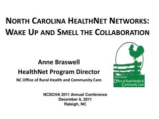 North Carolina HealthNet Networks: Wake Up and Smell the Collaboration