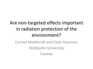 Are non-targeted effects important in radiation protection of the environment?