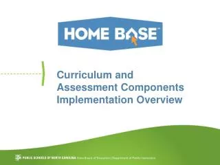 Curriculum and Assessment Components Implementation Overview