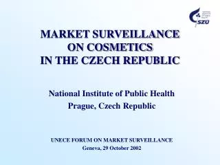 MARKET SURVEILLANCE ON COSMETICS IN THE CZECH REPUBLIC