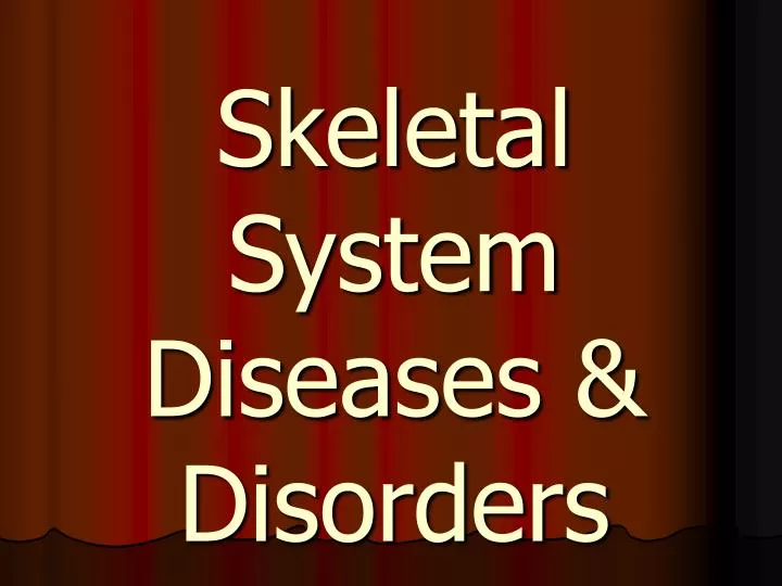 skeletal system diseases disorders