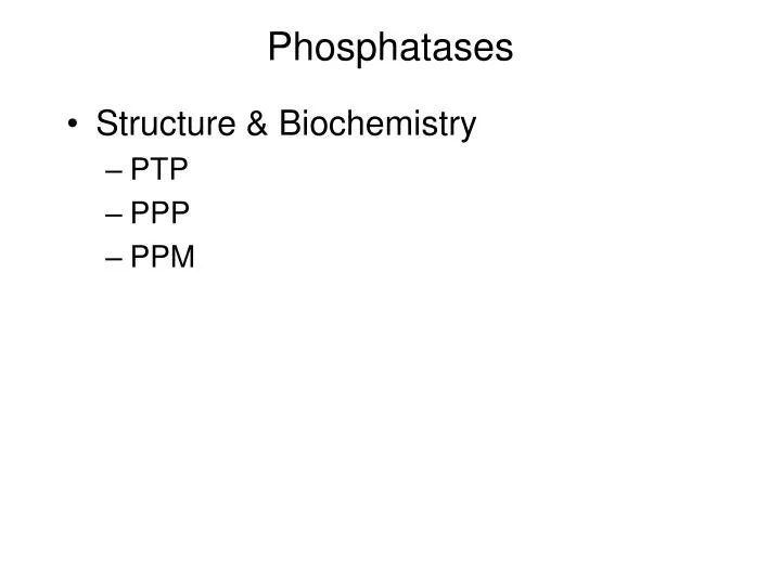 phosphatases