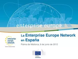 La Enterprise Europe Network en España