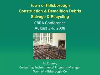 Town of Hillsborough Construction &amp; Demolition Debris Salvage &amp; Recycling
