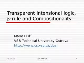 Transparent intensional logic, ?-r ule and Compositionality