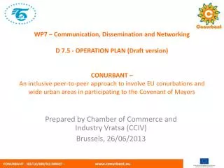 Prepared by Chamber of Commerce and Industry Vratsa (CCIV) Brussels, 26/06/2013