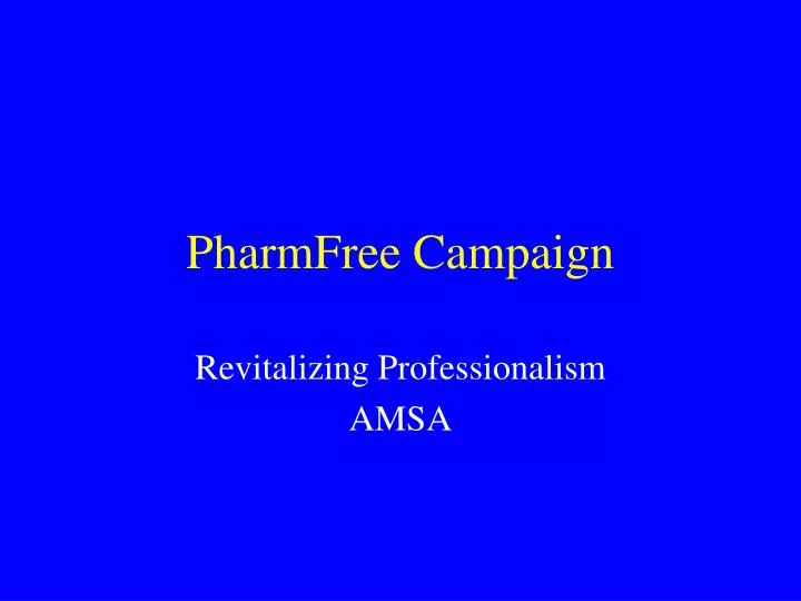 pharmfree campaign